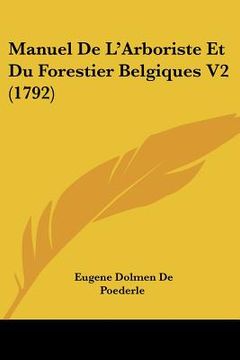 portada manuel de l'arboriste et du forestier belgiques v2 (1792) (en Inglés)