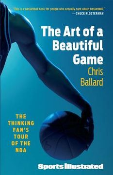 portada Art of a Beautiful Game: The Thinking Fan's Tour of the nba (en Inglés)