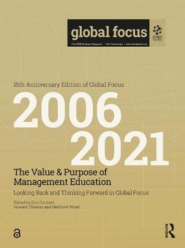 portada The Value & Purpose of Management Education: Looking Back and Thinking Forward in Global Focus (in English)