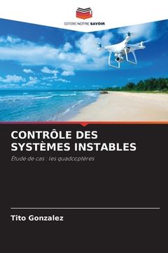 portada Contrôle Des Systèmes Instables (en Francés)