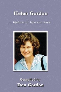 portada Helen Gordon (B&W): ... because of how she lived (in English)