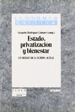 portada Estado, privatización y bienestar : un debate de la Europa actual (in Spanish)