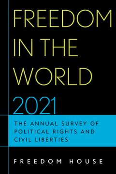 portada Freedom in the World 2021: The Annual Survey of Political Rights and Civil Liberties (en Inglés)