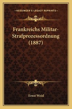 portada Frankreichs Militar-Strafprozessordnung (1887) (in German)