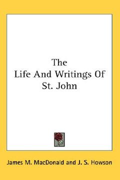 portada the life and writings of st. john (in English)
