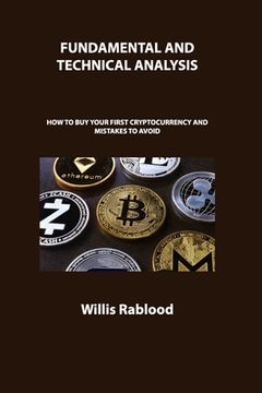 portada Fundamental and Technical Analysis of Cryptocurrency Trading: How to Buy Your First Cryptocurrency and Mistakes to Avoid (en Inglés)