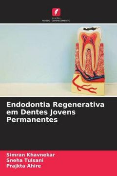 portada Endodontia Regenerativa em Dentes Jovens Permanentes