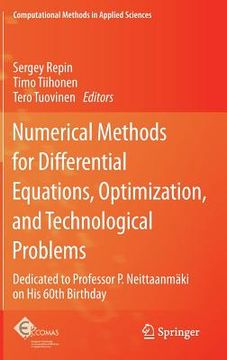 portada numerical methods for differential equations, optimization, and technological problems: dedicated to professor p. neittaanmaki on his 60th birthday