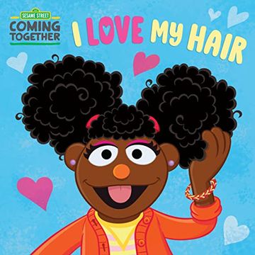 portada I Love my Hair (Sesame Street) (Sesame Street Board Books) (en Inglés)