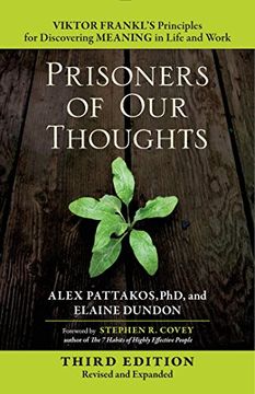 portada Prisoners of our Thoughts: Viktor Frankl's Principles for Discovering Meaning in Life and Work (libro en Inglés)