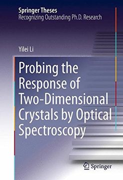 portada Probing the Response of Two-Dimensional Crystals by Optical Spectroscopy (Springer Theses)