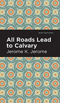 portada All Roads Lead to Calvary (in English)
