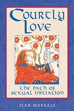 portada Courtly Love: The Path of Sexual Initiation 