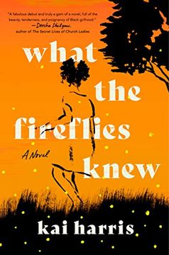 portada What the Fireflies Knew: A Novel (en Inglés)