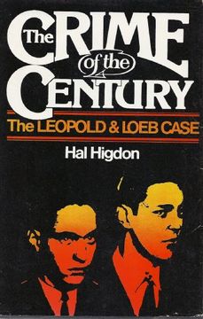 Comprar Leopold and Loeb: The Crime of the Century (libro en Inglés) De ...