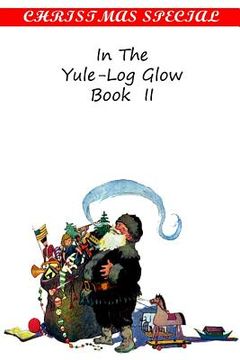 portada In The Yule-Log Glow Book II