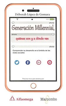 portada Generacion Millennial: Quienes son y a Donde van