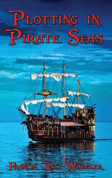 portada Plotting in Pirate Seas (en Inglés)