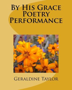 portada By His Grace Poetry Performance (en Inglés)
