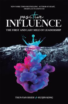 portada Positive Influence: The First and Last Mile of Leadership (en Inglés)