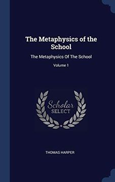portada The Metaphysics of the School: The Metaphysics of the School; Volume 1 (in English)