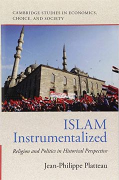 portada Islam Instrumentalized: Religion and Politics in Historical Perspective (Cambridge Studies in Economics, Choice, and Society) (en Inglés)