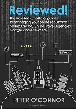 portada Reviewed! The Hotelier'S Unofficial Guide to Managing Your Online Reputation on Tripadvisor, Online Travel Agencies, Google and Elsewhere (en Inglés)