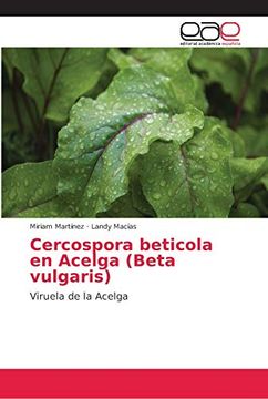 portada Cercospora Beticola en Acelga (Beta Vulgaris): Viruela de la Acelga