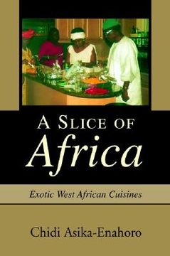 portada a slice of africa: exotic west african cuisines (en Inglés)
