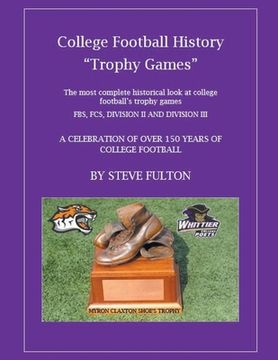 portada College Football History "Trophy Games" (en Inglés)