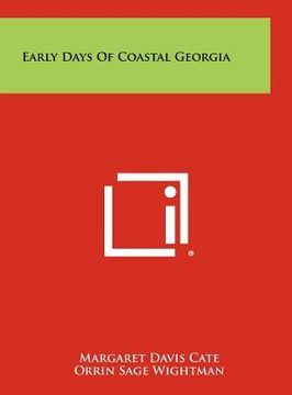 portada early days of coastal georgia (en Inglés)