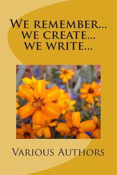 portada We remember...we create...we write... (en Inglés)