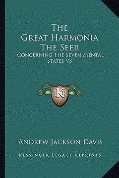 portada the great harmonia the seer: concerning the seven mental states v3 (en Inglés)