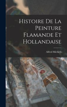 portada Histoire de la Peinture Flamande et Hollandaise (en Francés)