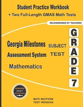 portada Georgia Milestones Assessment System Subject Test Mathematics Grade 7: Student Practice Workbook + Two Full-Length GMAS Math Tests (en Inglés)
