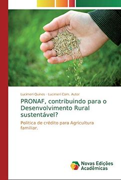 portada Pronaf, Contribuindo Para o Desenvolvimento Rural Sustentável?  Politica de Crédito Para Agricultura Familiar.