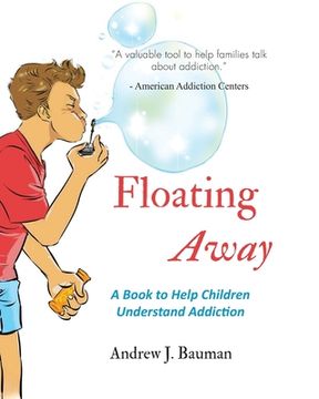 portada Floating Away: A Book to Help Children Understand Addiction (en Inglés)