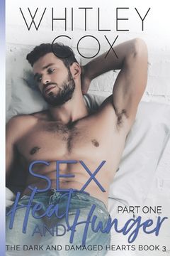 portada Sex, Heat and Hunger: Part 1