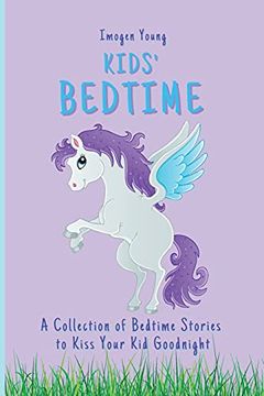portada Kids&#39; Bedtime: A Collection of Bedtime Stories to Kiss Your kid Goodnight (libro en Inglés)