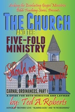 portada The Church and the Five-Fold Ministry: Should we put our trust in man? (en Inglés)