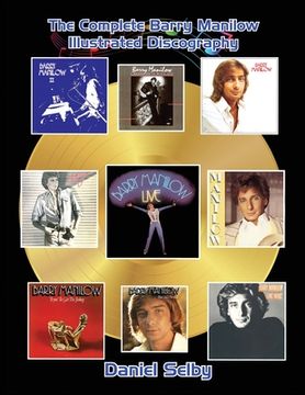 portada The Complete Barry Manilow Illustrated Discography