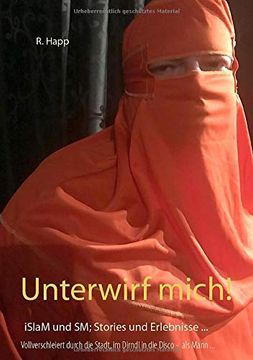 portada Unterwirf Mich! Islam und sm; Stories und Erlebnisse von (en Alemán)