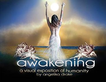 portada Awakening: A Visual Exposition of Humanity (en Inglés)