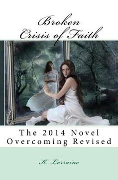 portada Broken: The 2011 Novel Overcoming Revised (en Inglés)