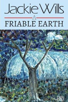 portada A Friable Earth (en Inglés)
