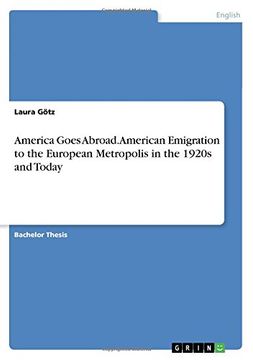 portada America Goes Abroad. American Emigration to the European Metropolis in the 1920s and Today