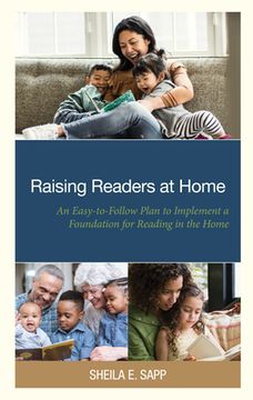 portada Raising Readers at Home: An Easy-to-Follow Plan to Implement a Foundation for Reading in the Home (en Inglés)