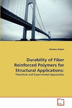 portada durability of fiber reinforced polymers for structural applications (en Inglés)