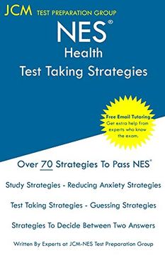 portada Nes Health - Test Taking Strategies: Nes 505 Exam - Free Online Tutoring - new 2020 Edition - the Latest Strategies to Pass Your Exam. (in English)