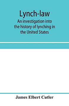 portada Lynch-Law: An Investigation Into the History of Lynching in the United States (in English)